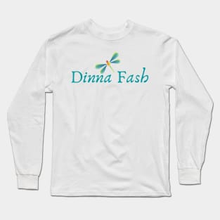 Dinna Fash Do Not Worry Scottish Saying Shirt Long Sleeve T-Shirt